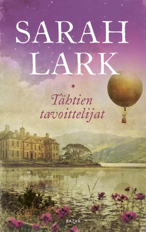 Lark, Sarah: Tähtien tavoittelijat (Bazar)