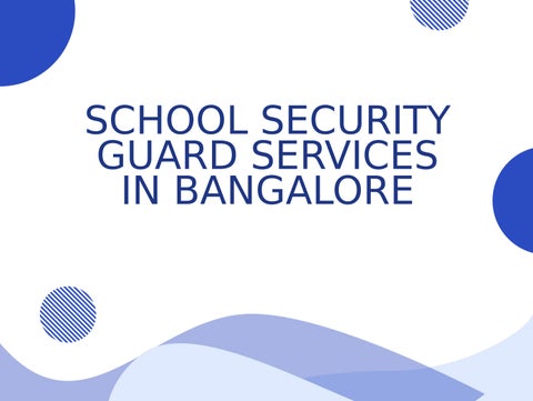 School Security Guard Services in Bangalore